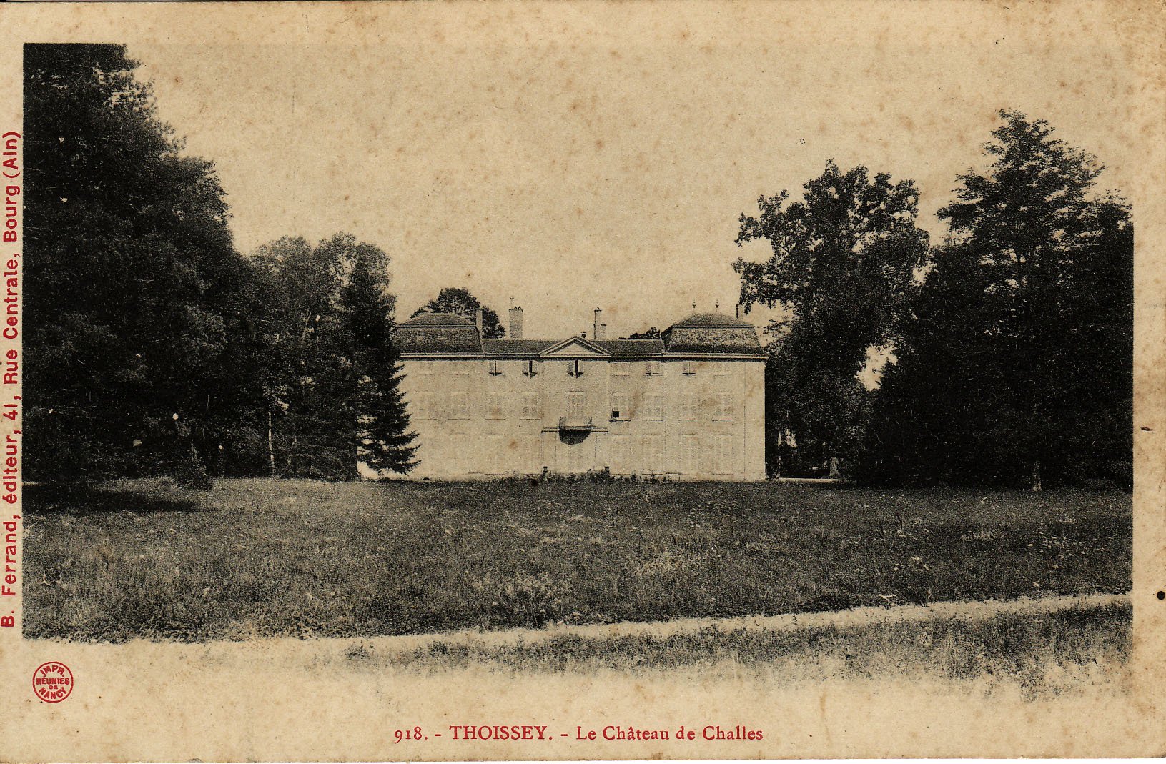 Chateau de Challes à Thoissey dans la Dombes en 1916